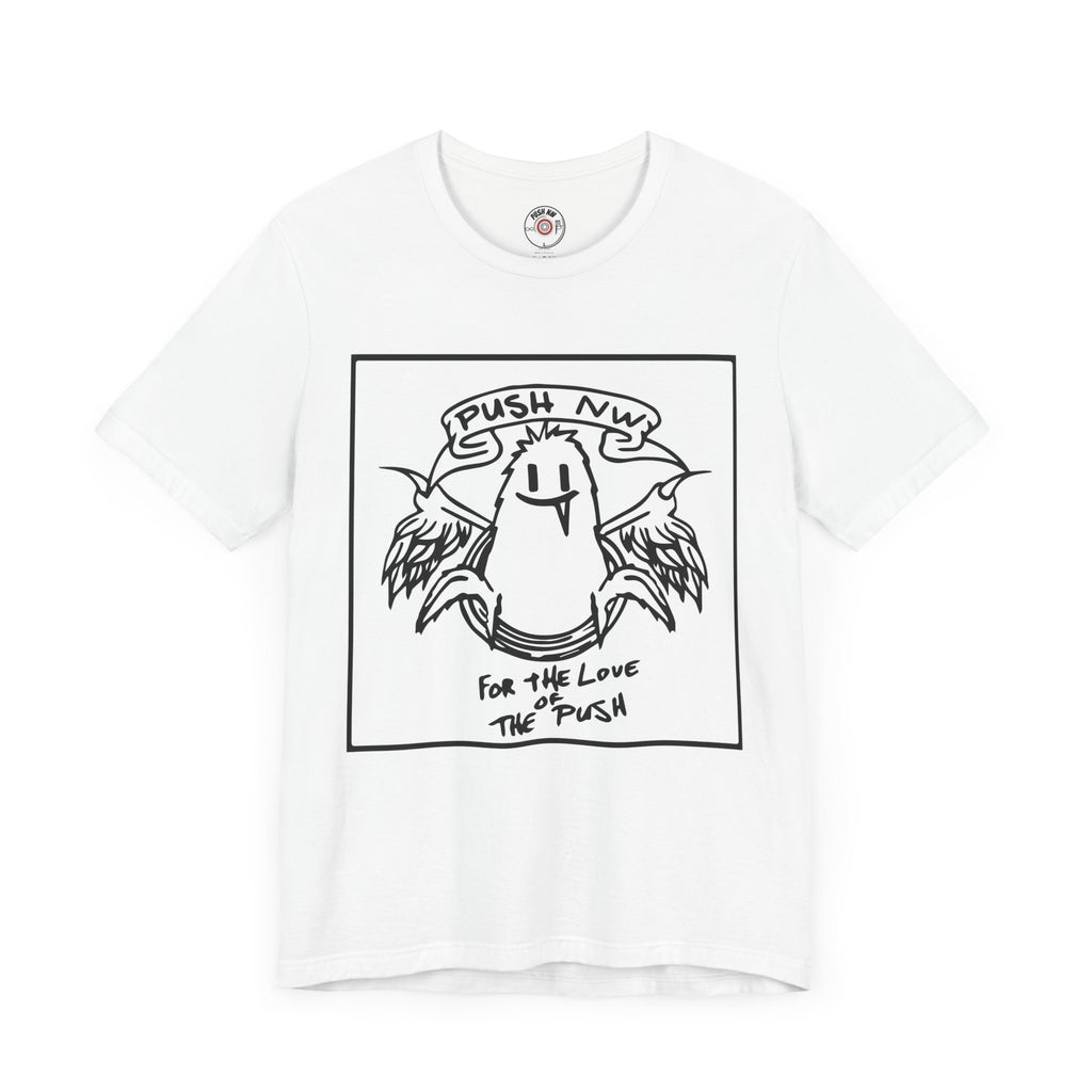 For the Love of The Push