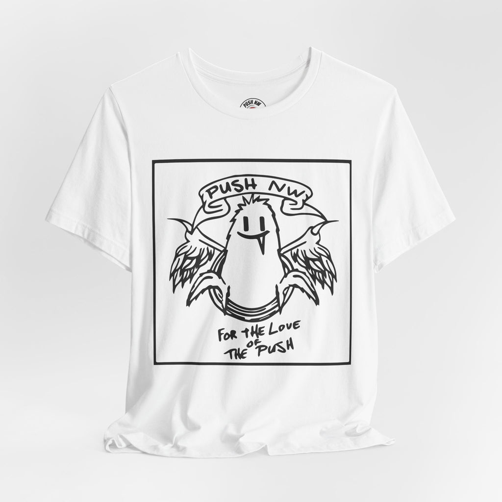 For the Love of The Push