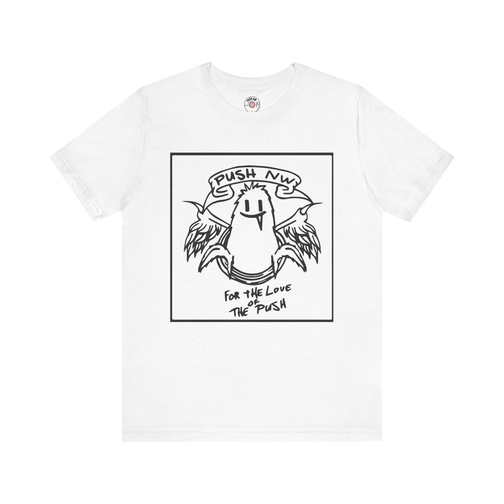 For the Love of The Push