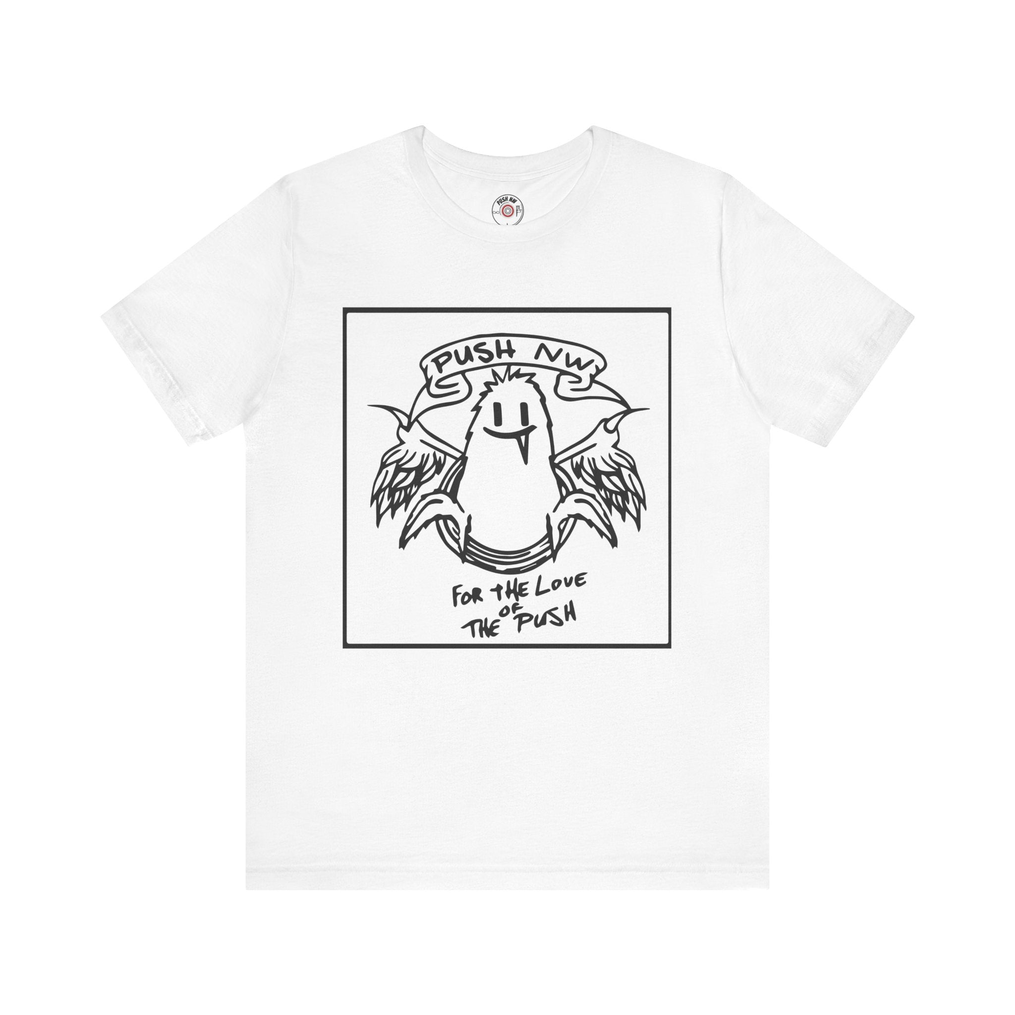 For the Love of The Push